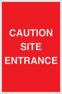 CAUTION SITE ENTRANCE